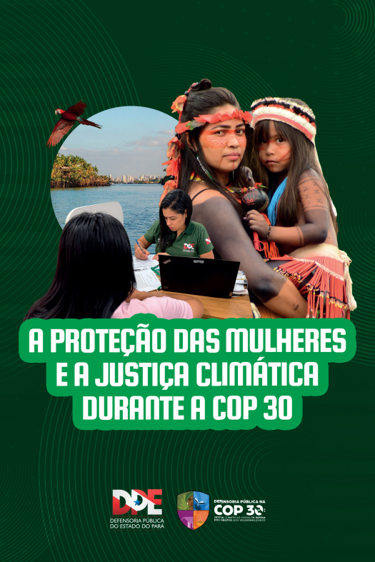 A proteção das mulheres e a jsutiça climática durante a COP30