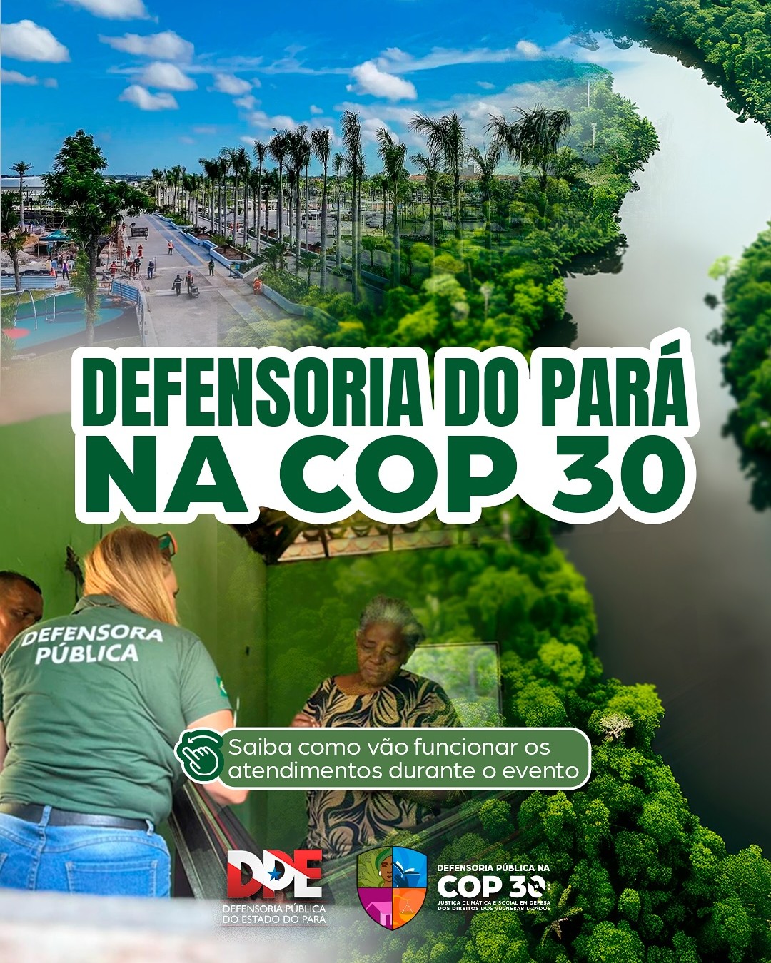 A Defensoria do Pará segue a todo vapor na COP 30